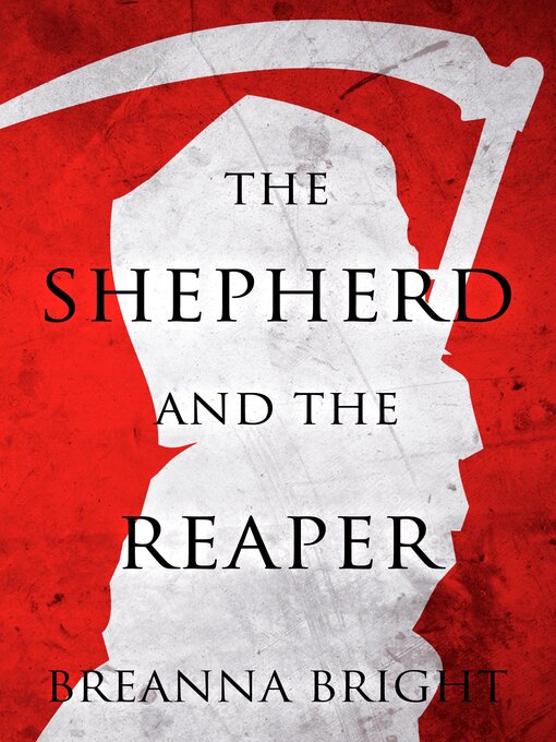 Title details for The Shepherd and the Reaper by Breanna Bright - Available